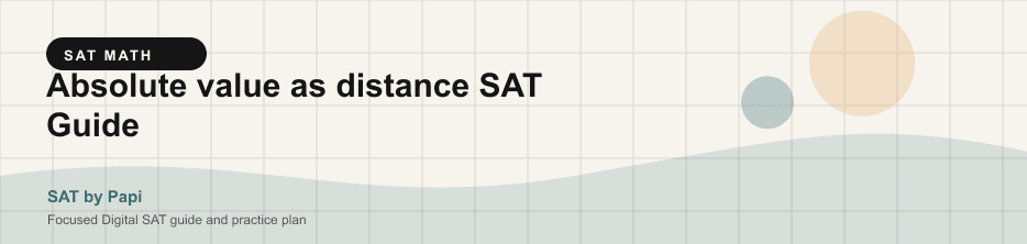 Student studying SAT absolute value distance context with a focused SAT practice plan on a laptop