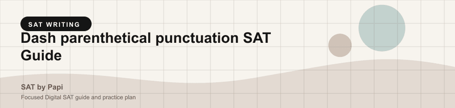 Student studying SAT dash parenthetical punctuation with a focused SAT practice plan on a laptop