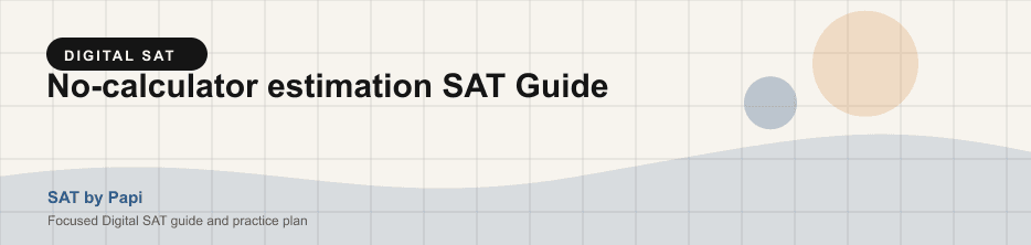 Student studying Digital SAT no calculator estimation with a focused SAT practice plan on a laptop