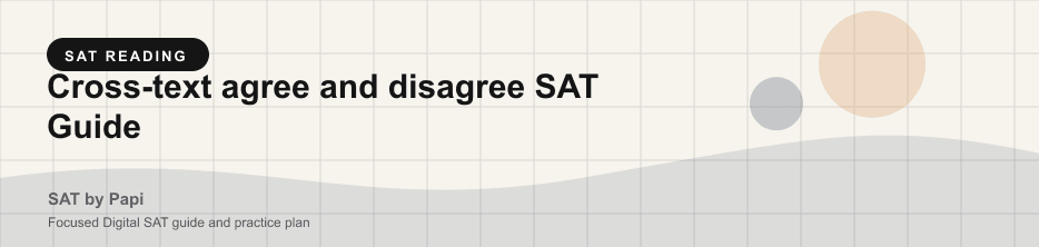 Student studying SAT cross text agree disagree with a focused SAT practice plan on a laptop